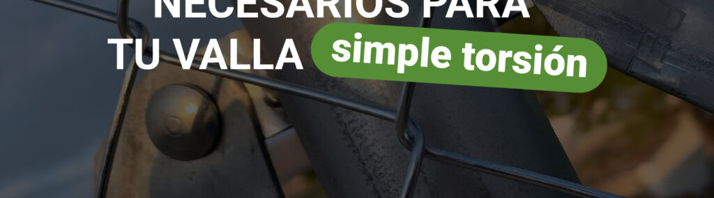 Accesorios para valla simple torsión: guía completa para una instalación resistente