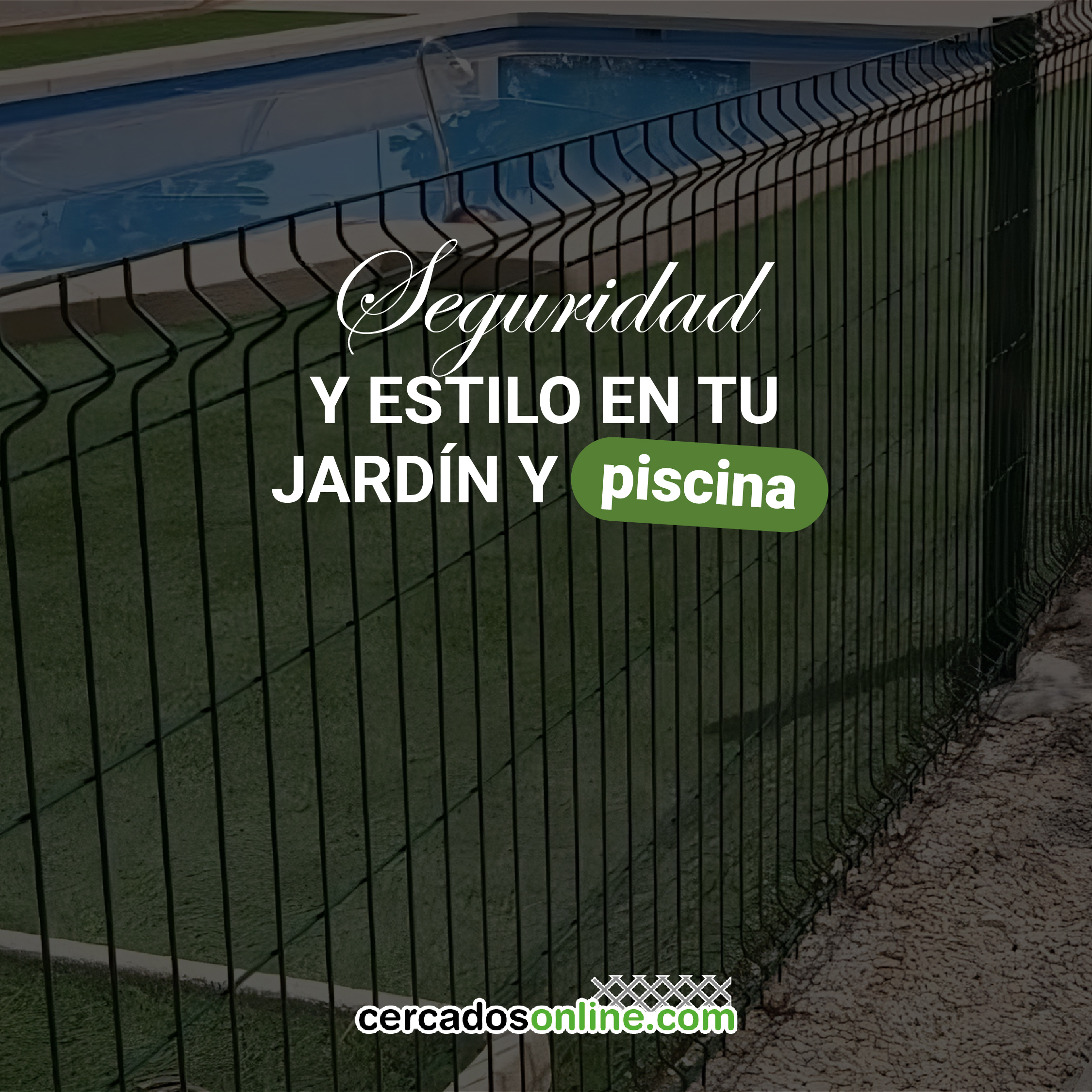 Seguridad y estilo en tu jardín y piscina
