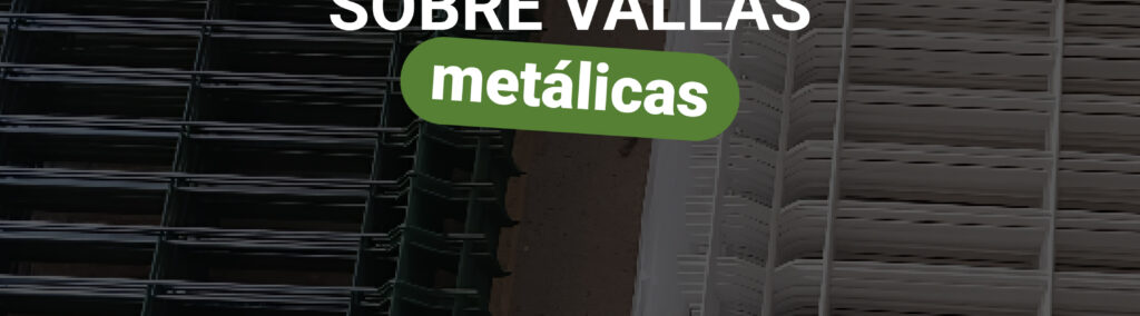 Mitos sobre las vallas metálicas