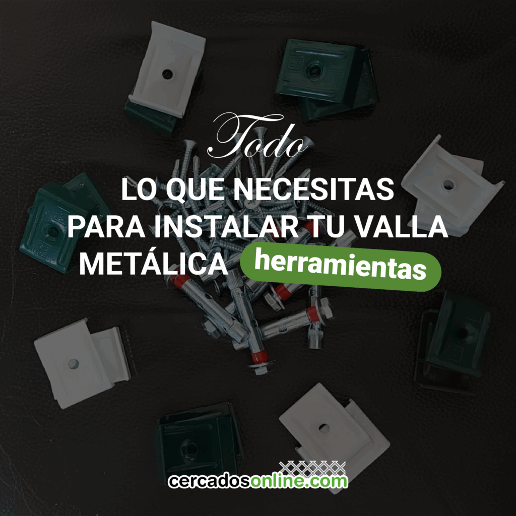Todo lo que necesitas para instalar tu valla metálica: herramientas y consejos