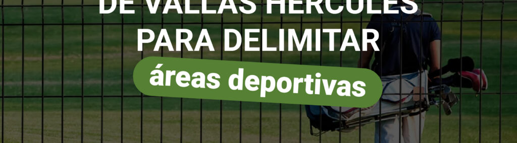 Beneficios de vallas hércules para delimitar áreas deportivas