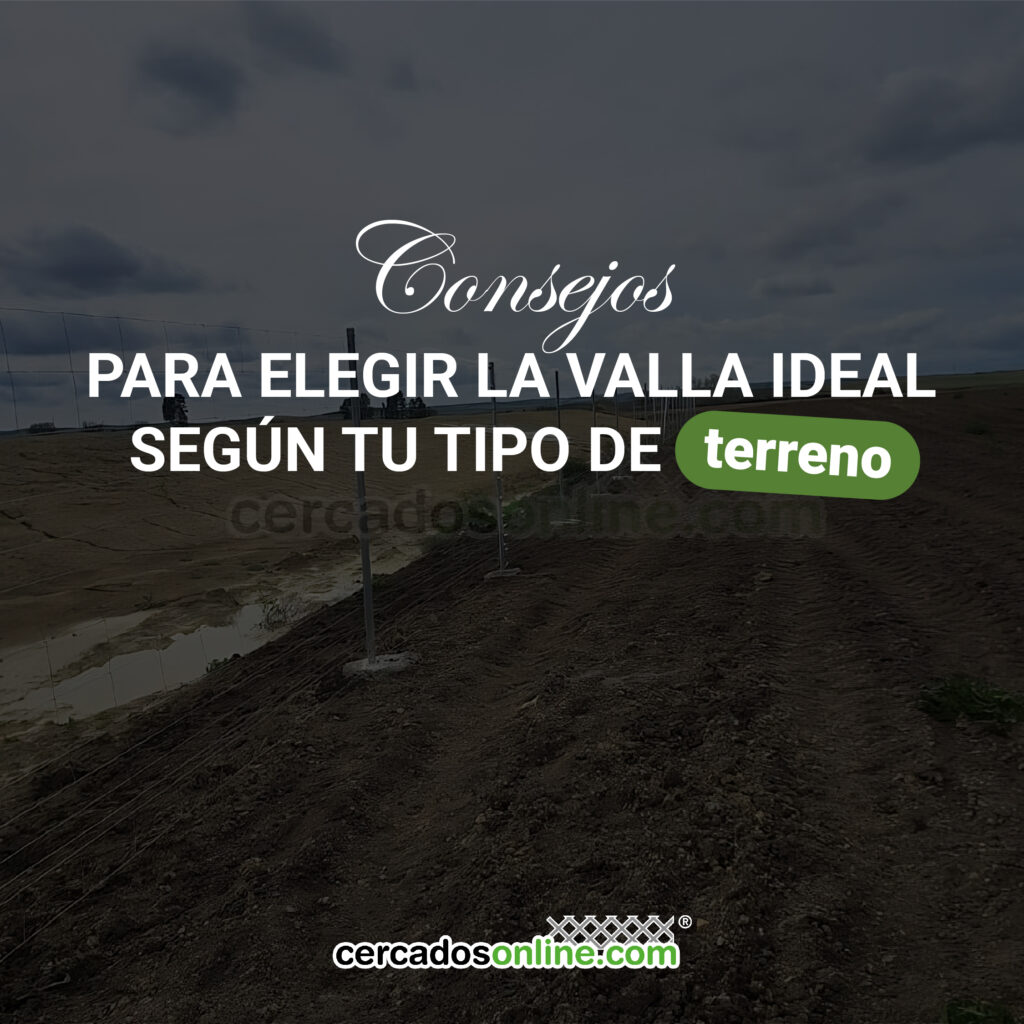 Consejos para elegir la valla ideal según tu tipo de terreno
