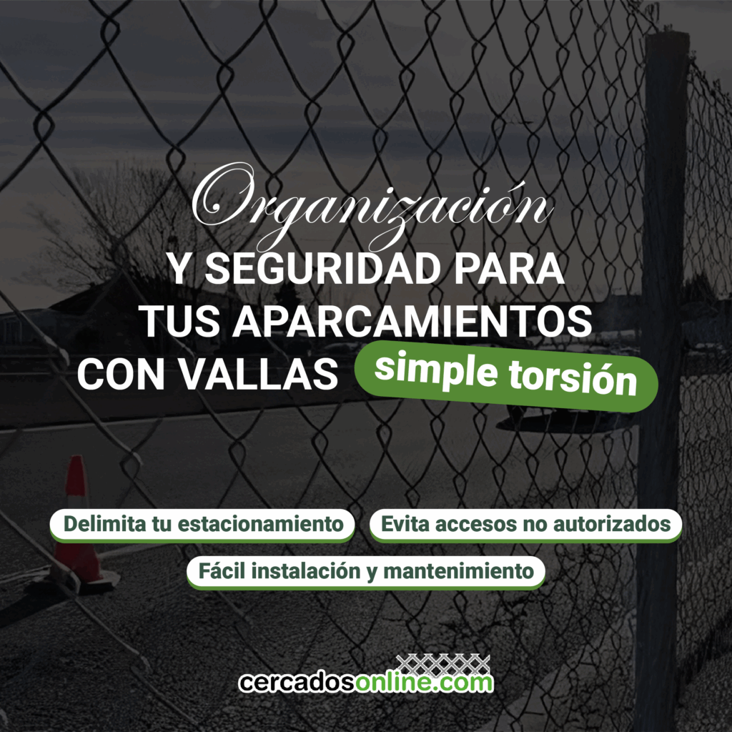 Organización y seguridad para tus aparcamientos con vallas de simple torsión